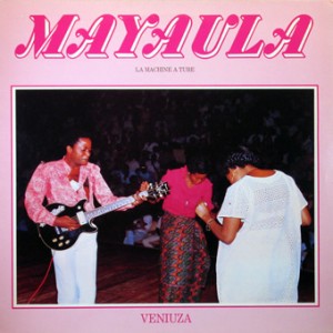 Mayaula Mayoni – La Machine a Tube,Africa New Sound 1984 Mayaula-Mayoni-front-cd-size-300x300