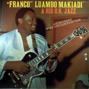 “Franco” Luambo Makiadi & his O.K. Jazz -Live Recording of the Afro European Tour,african 360.114 & 360.115, 1978 Franco-front-300x300