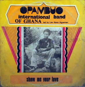 Opambuo International Band of Ghanaled by Leo Nana Agyeman -Show Me Your Love,Niger Bridge 1981 27	  Opambuo, front Opambuo-front-294x300