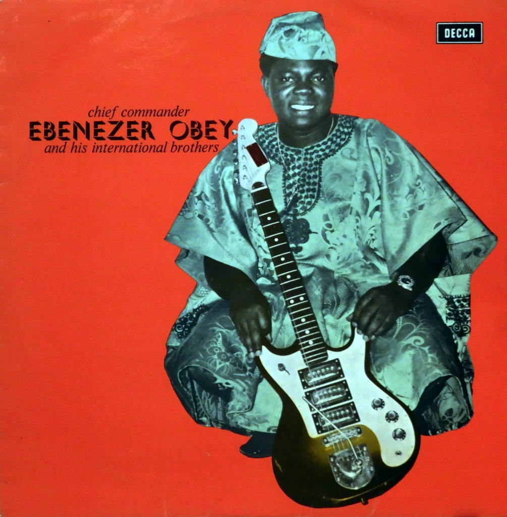 Chief Commander Ebenezer Obey and his International Brothers Decca 1972