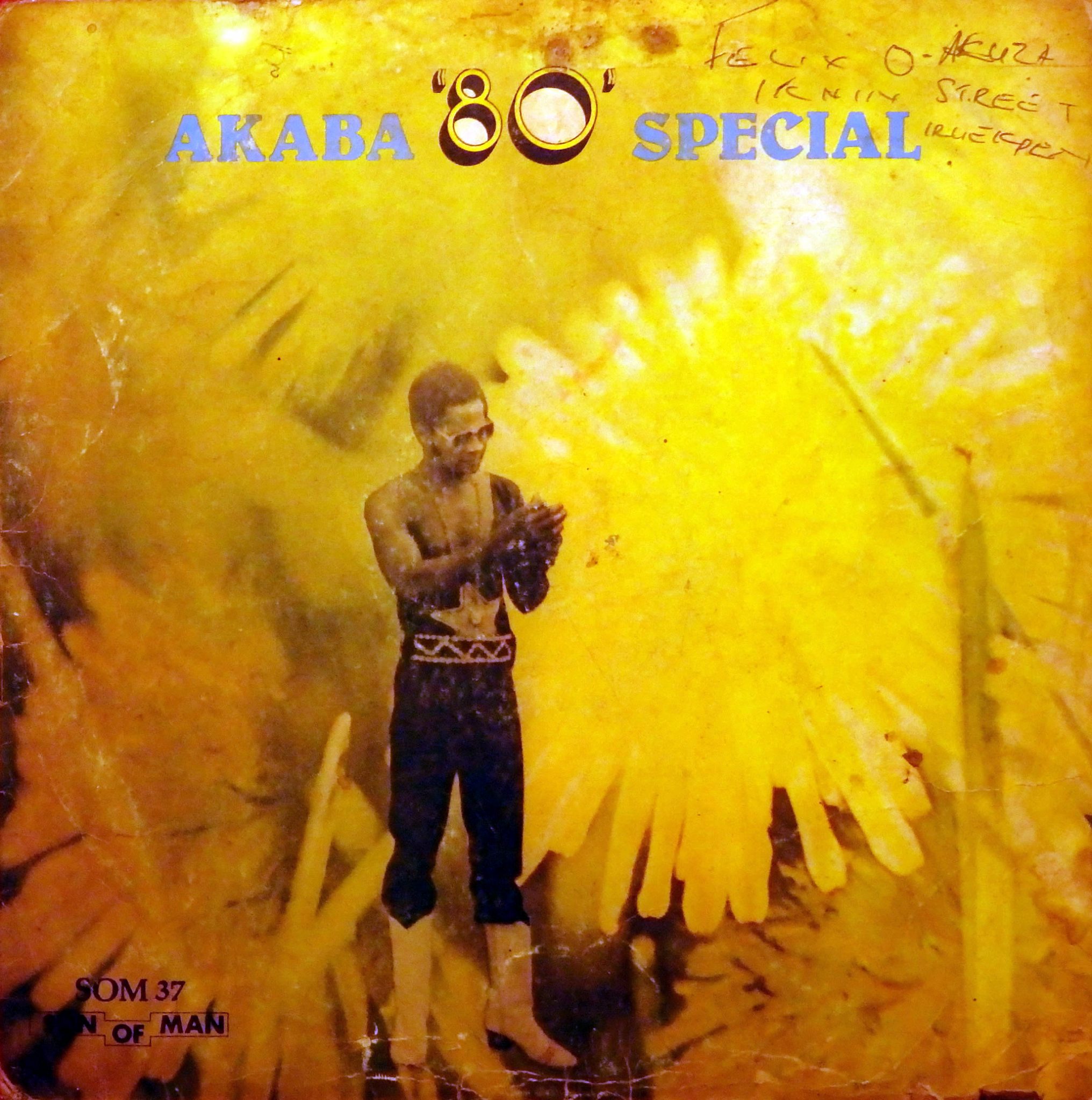 Akaba Man And The Nigie Rockets Akaba 80 Special Son Of Man Records 1980 Global Groove 